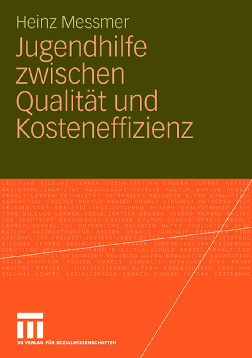 Jugendhilfe zwischen Qualität und Kosteneffizienz (German Edition) Social Sciences