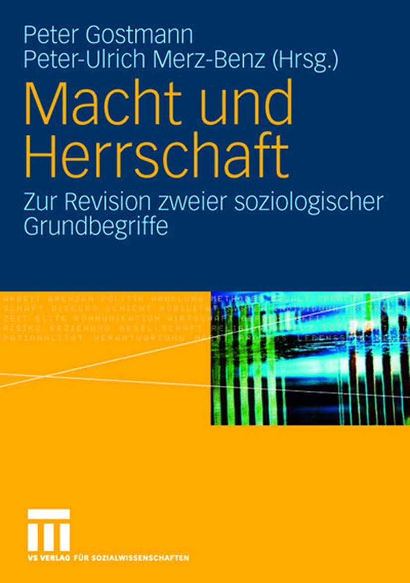 Macht und Herrschaft. Zur Revision zweier soziologischer Grundbegriffe Law