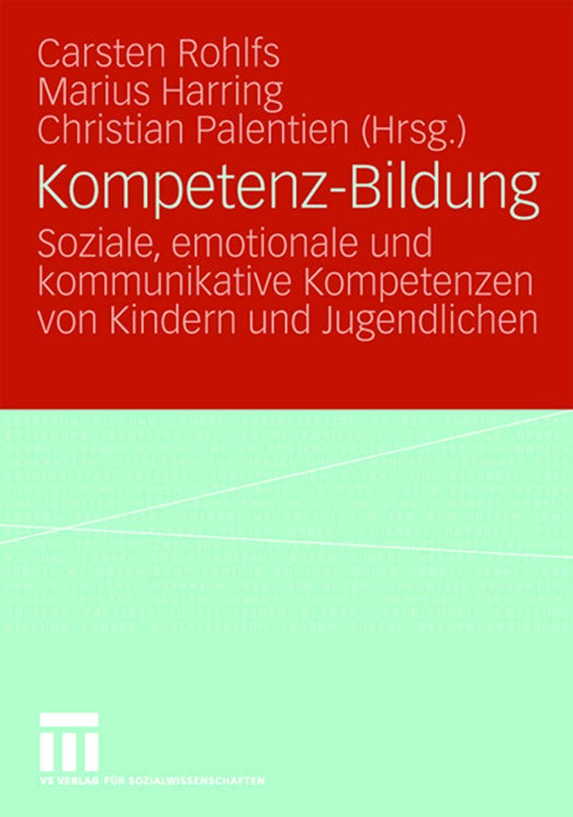 Kompetenz-Bildung: Soziale, emotionale und kommunikative Kompetenzen von Kindern und Jugendlichen (German Edition) Law