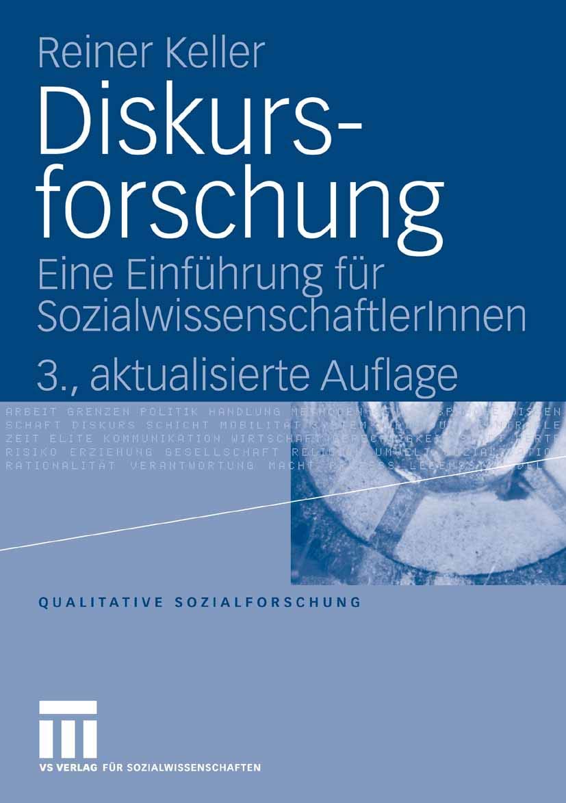 Diskursforschung: Eine Einführung für SozialwissenschaftlerInnen (Qualitative Sozialforschung) Law