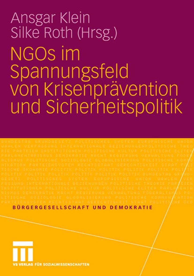 NGOs im Spannungsfeld von Krisenprävention und Sicherheitspolitik Law Books