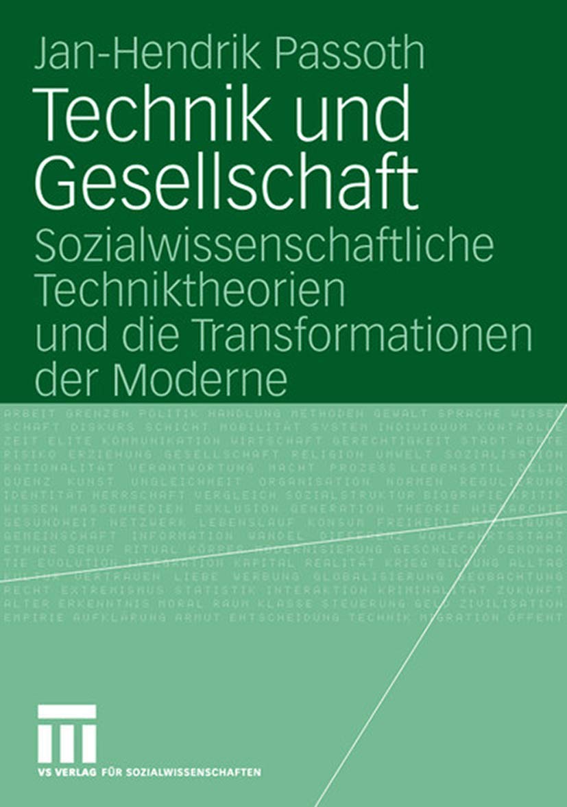 Technik und Gesellschaft. Sozialwissenschaftliche Techniktheorien und die Transformationen der Moderne Law