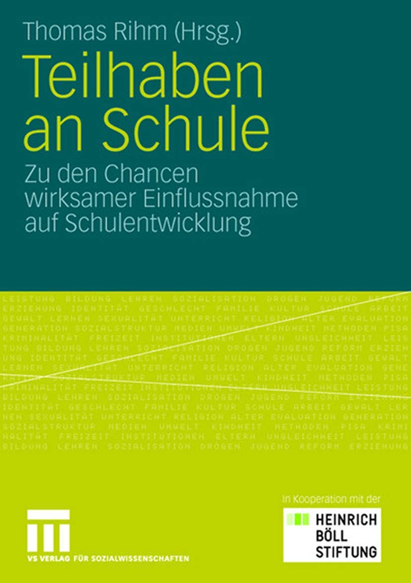 Teilhaben an Schule: Zu den Chancen wirksamer Einflussnahme auf Schulentwicklung Arts & Music