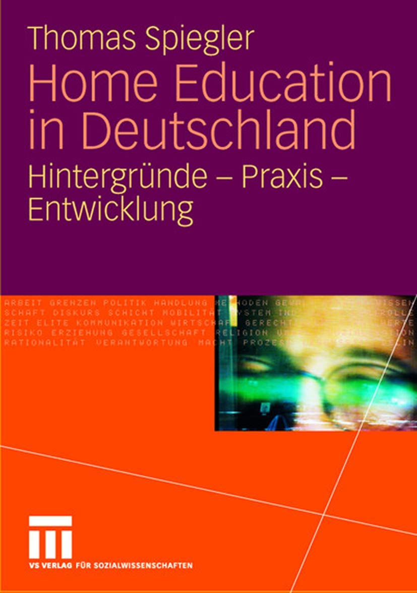 Home Education in Deutschland: Hintergründe - Praxis - Entwicklung Law