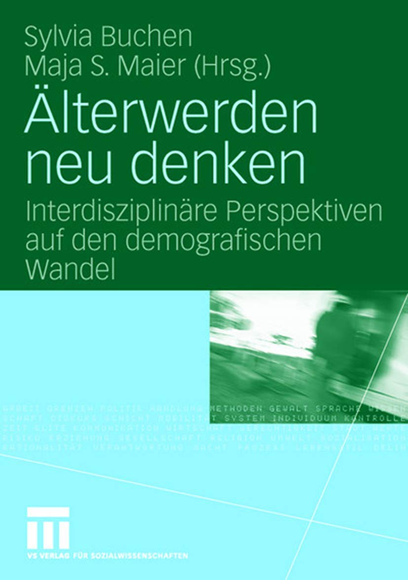 Älterwerden neu denken: Interdisziplinäre Perspektiven auf den demografischen Wandel (German Edition) Law