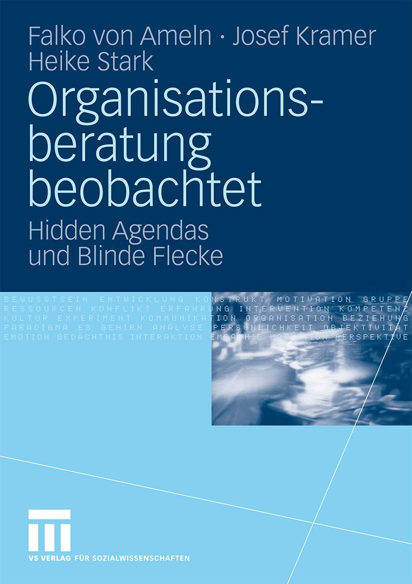 Organisationsberatung Beobachtet: Hidden Agendas und Blinde Flecke (German Edition) Law