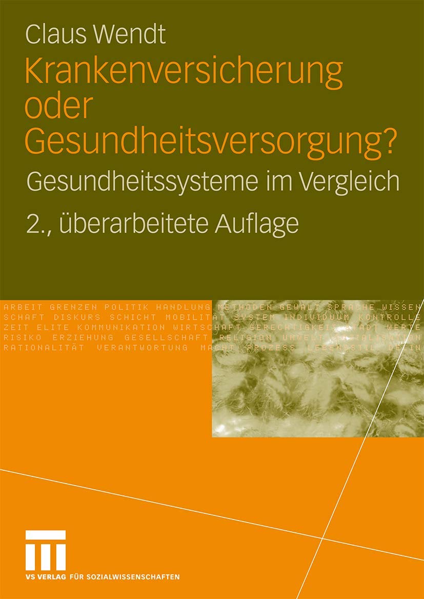 Krankenversicherung oder Gesundheitsversorgung?: Gesundheitssysteme im Vergleich Social Sciences