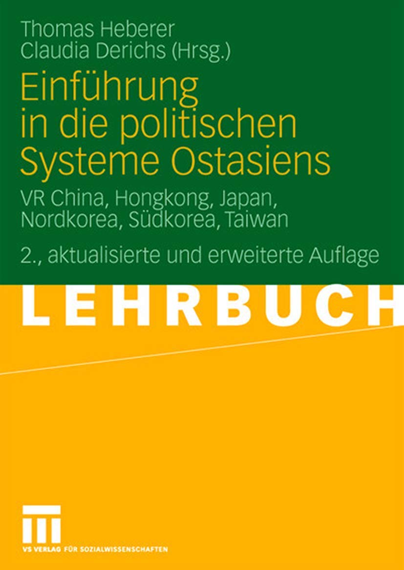 Einführung in die politischen Systeme Ostasiens: VR China, Hongkong, Japan, Nordkorea, Südkorea, Taiwan Law