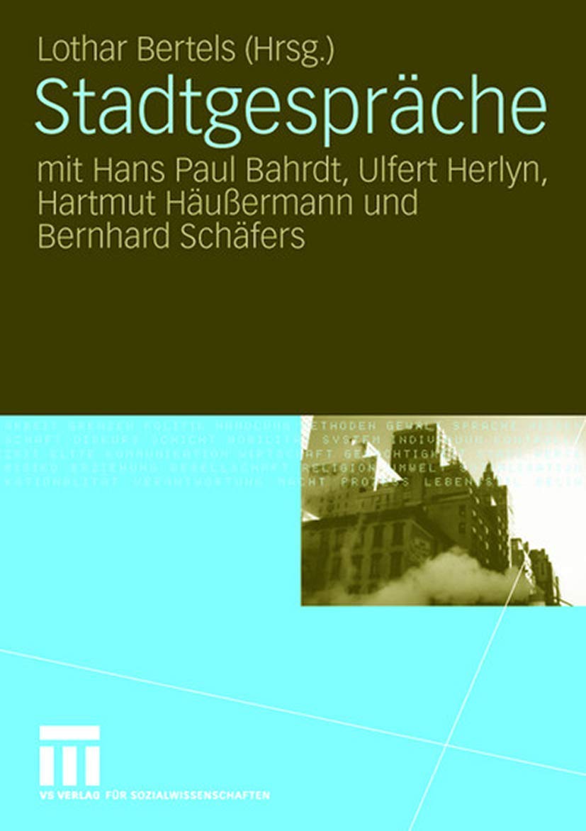 Stadtgespräche: mit Hans Paul Bahrdt, Ulfert Herlyn, Hartmut Häußermann und Bernhard Schäfers Law