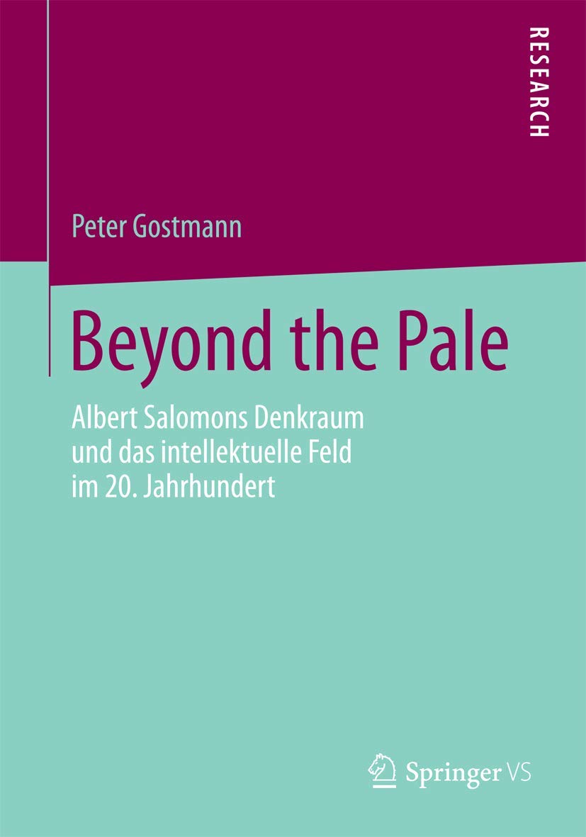 Beyond the Pale: Albert Salomons Denkraum und das intellektuelle Feld im 20. Jahrhundert Law