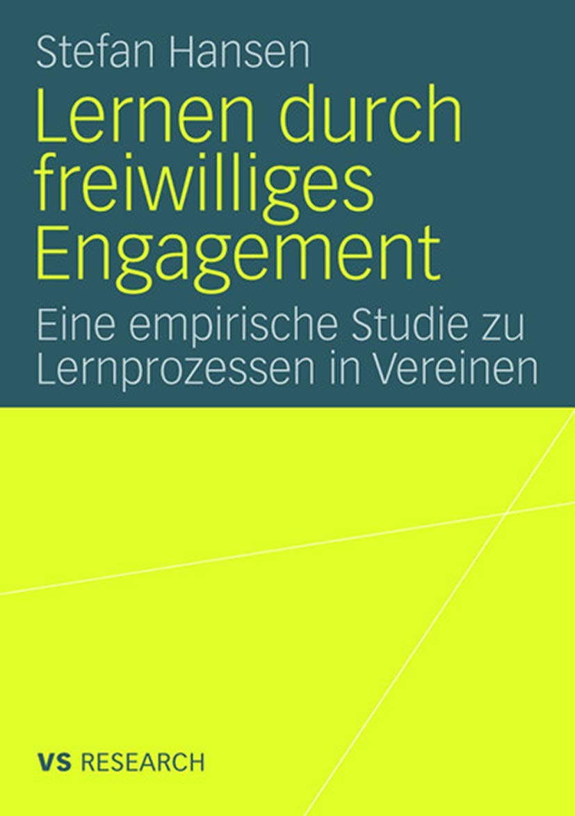 Lernen Durch Freiwilliges Engagement: Eine empirische Studie zu Lernprozessen in Vereinen (German Edition) Law