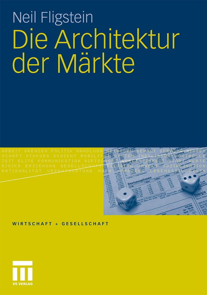 Die Architektur Der Märkte (Wirtschaft Und Gesellschaft) (German Edition) (Wirtschaft + Gesellschaft) Law