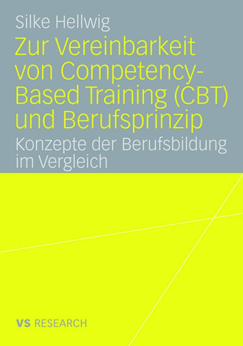 Zur Vereinbarkeit von Competency-Based Training (CBT) und Berufsprinzip: Konzepte der Berufsbildung im Vergleich Law