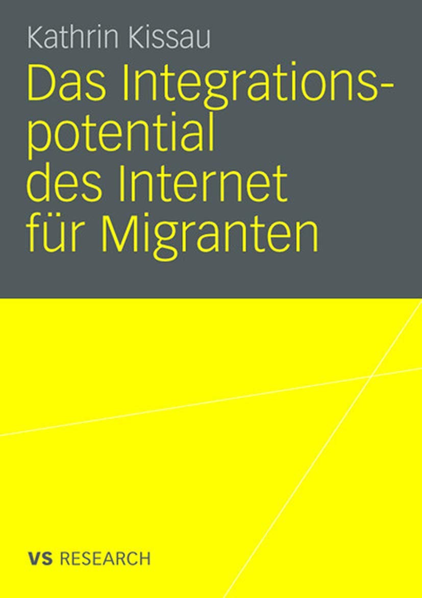 Das Integrationspotential des Internet für Migranten Law