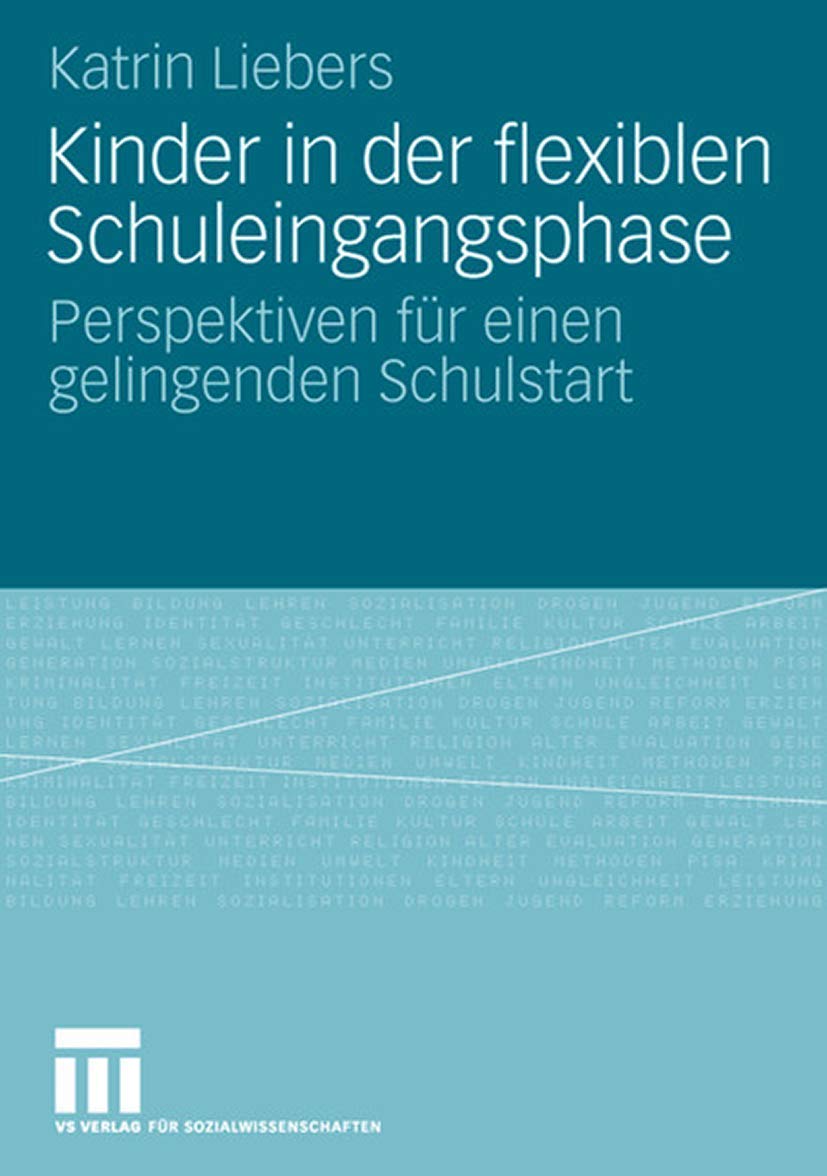 Kinder In Der Flexiblen Schuleingangsphase: Perspektiven für einen gelingenden Schulstart (German Edition) Learning & Reference