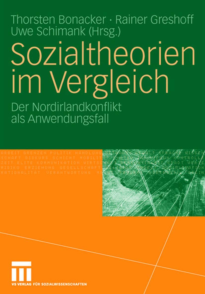 Sozialtheorien im Vergleich: Der Nordirlandkonflikt als Anwendungsfall Law
