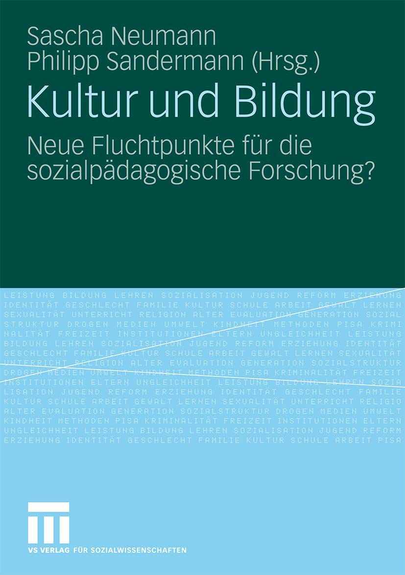 Kultur und Bildung: Neue Fluchtpunkte für die Sozialpädagogische Forschung? (German Edition) Social Sciences