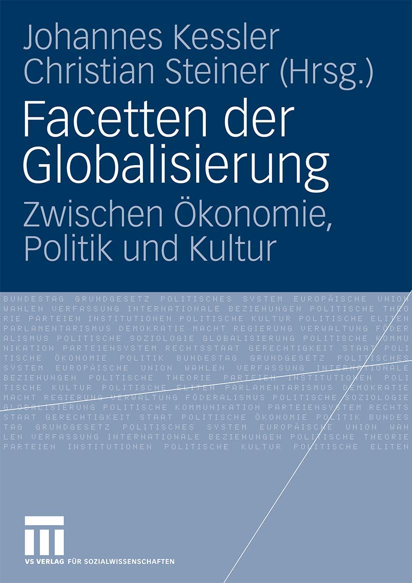 Facetten der Globalisierung: Zwischen Ökonomie, Politik und Kultur (German Edition) Law
