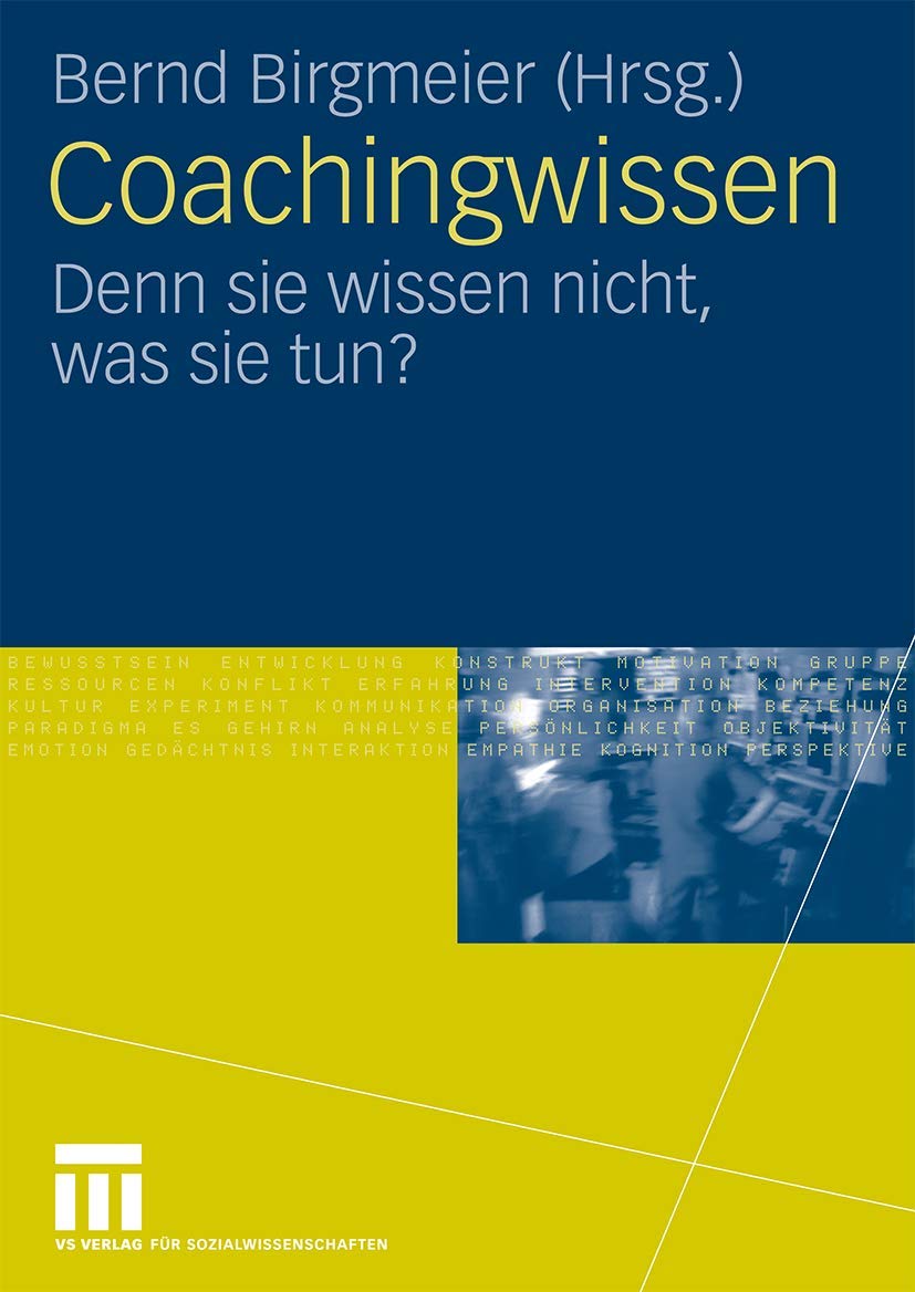 Coachingwissen: Denn sie wissen nicht, was sie tun? Law