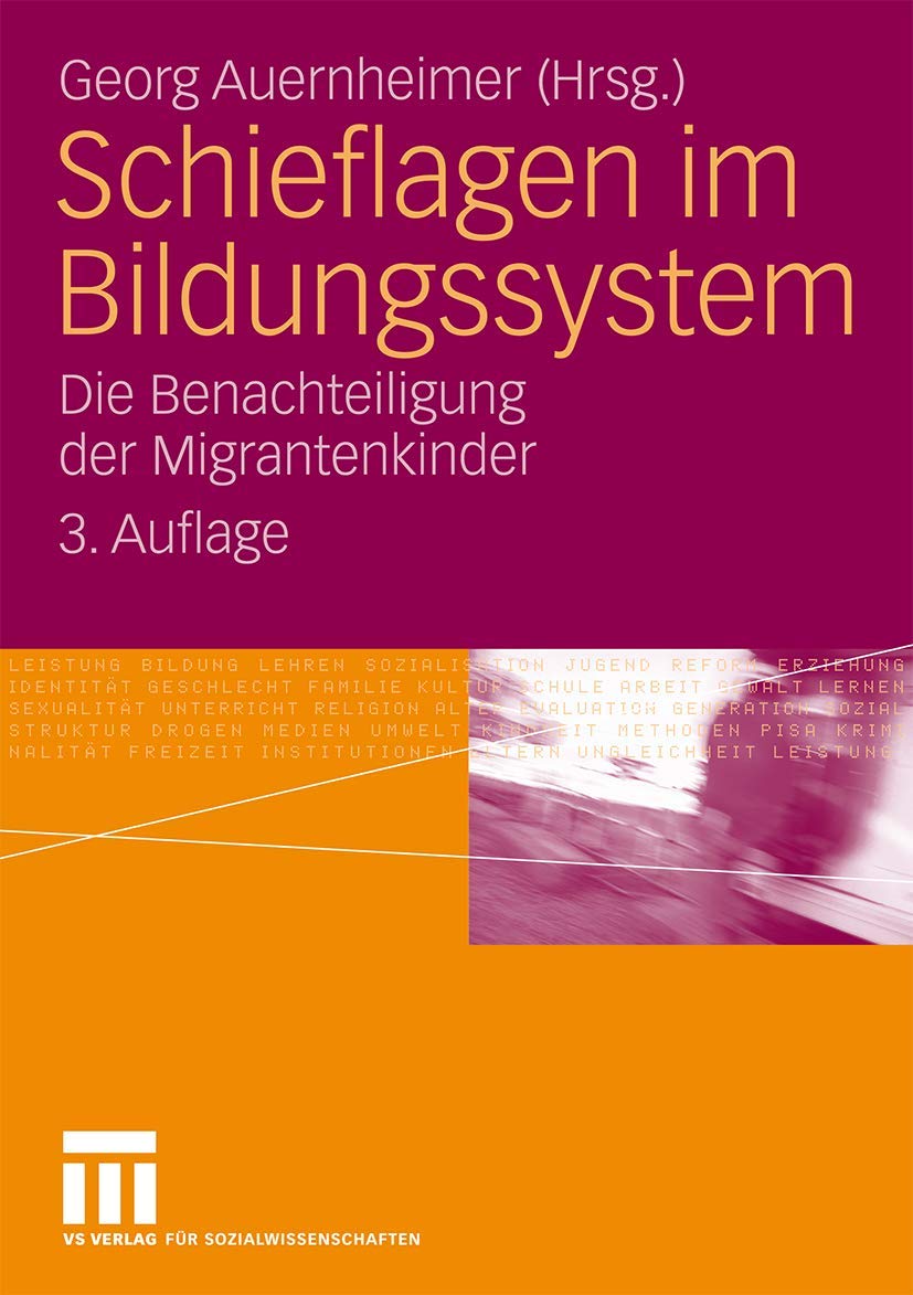 Schieflagen im Bildungssystem: Die Benachteiligung der Migrantenkinder (Interkulturelle Studien) Law