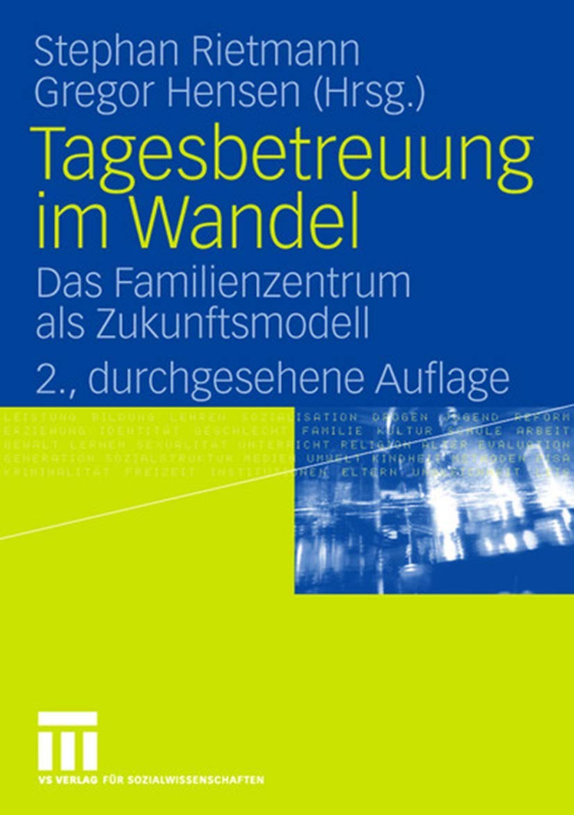 Tagesbetreuung im Wandel Social Sciences