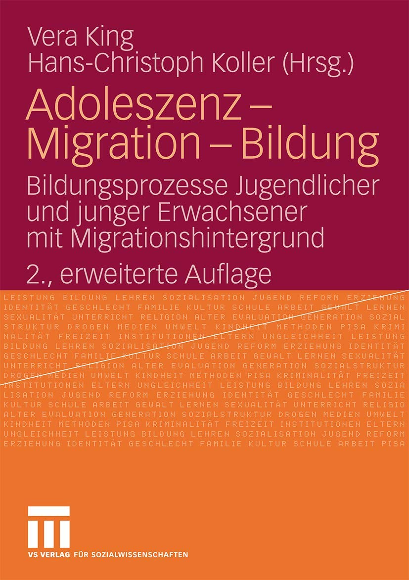 Adoleszenz - Migration - Bildung: Bildungsprozesse Jugendlicher und Junger Erwachsener mit Migrationshintergrund (German Edition), 2., Erweiterte Auflage Law