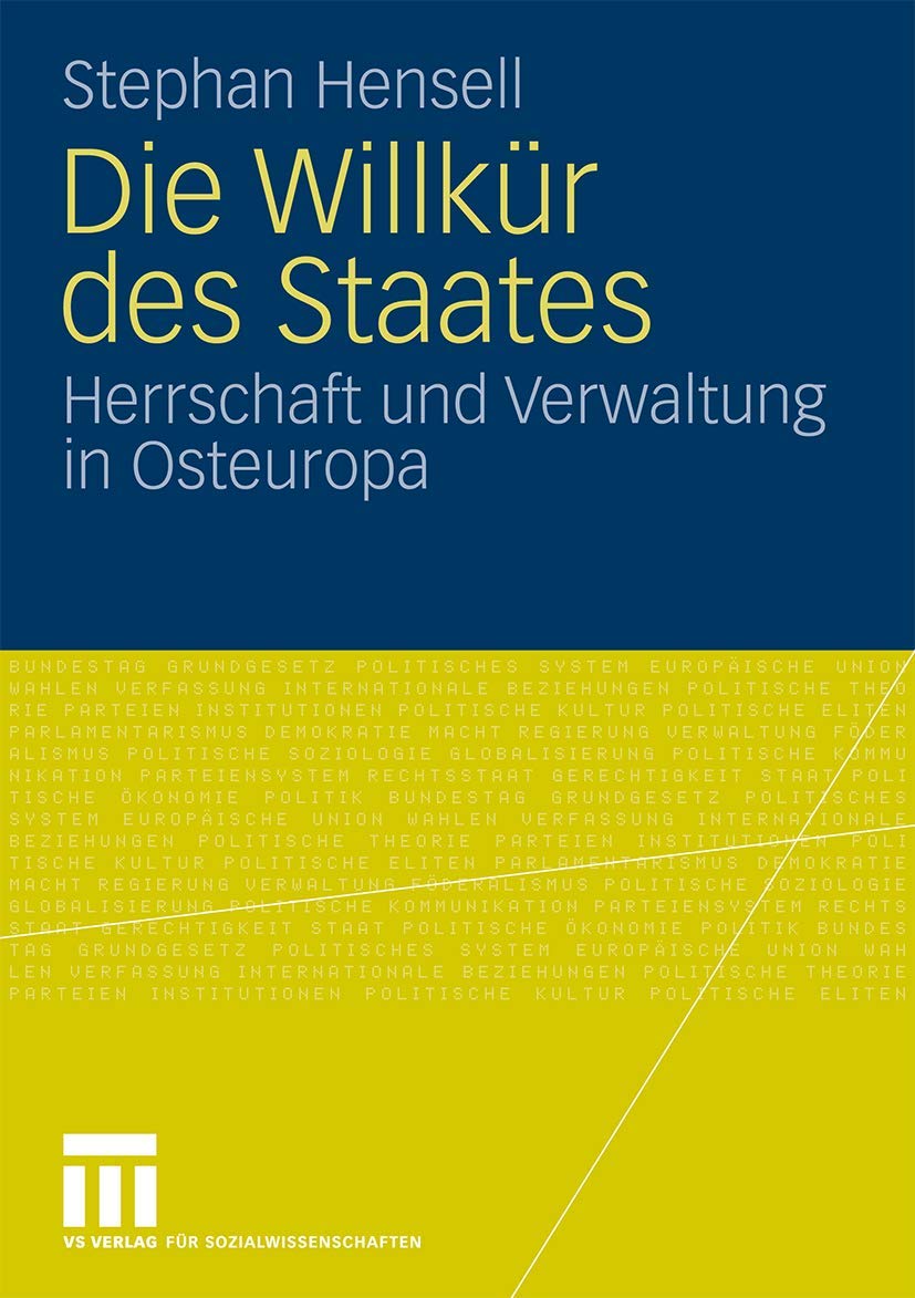 Die Willkür des Staates: Herrschaft und Verwaltung in Osteuropa Law