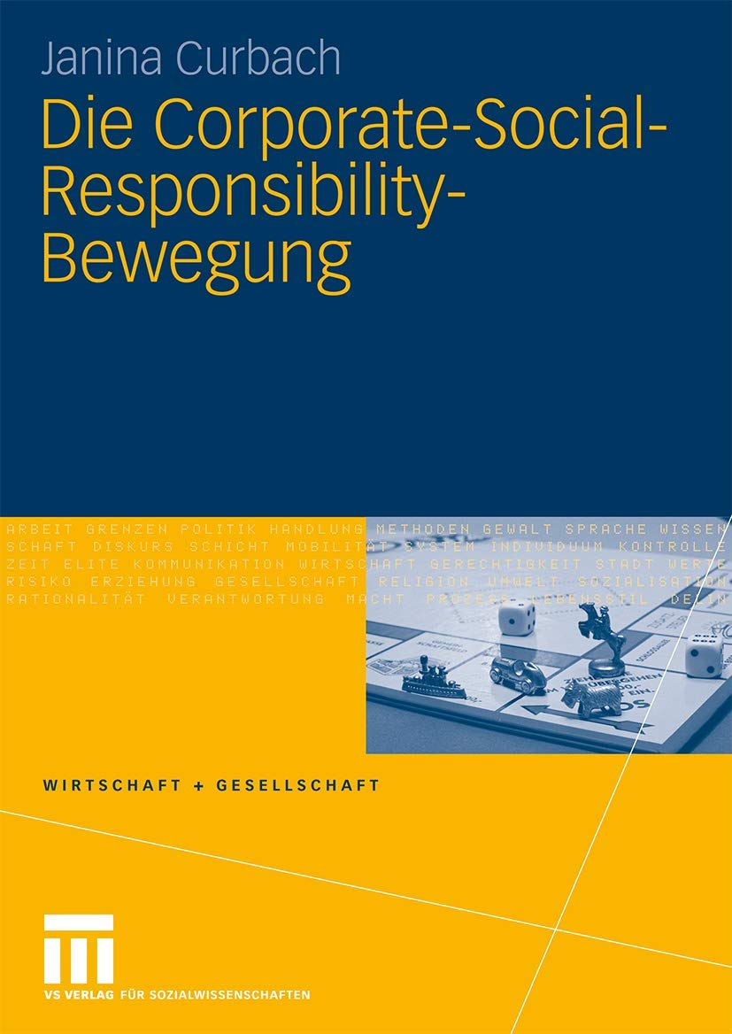 Die Corporate-Social-Responsibility-Bewegung (Wirtschaft Und Gesellschaft) (German Edition): Diss. (Wirtschaft + Gesellschaft) Law