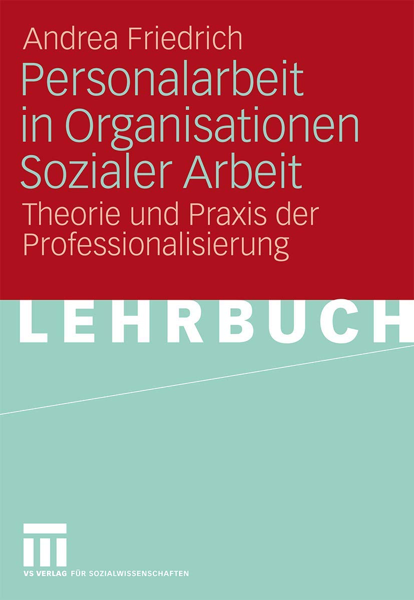 Personalarbeit in Organisationen Sozialer Arbeit Social Sciences