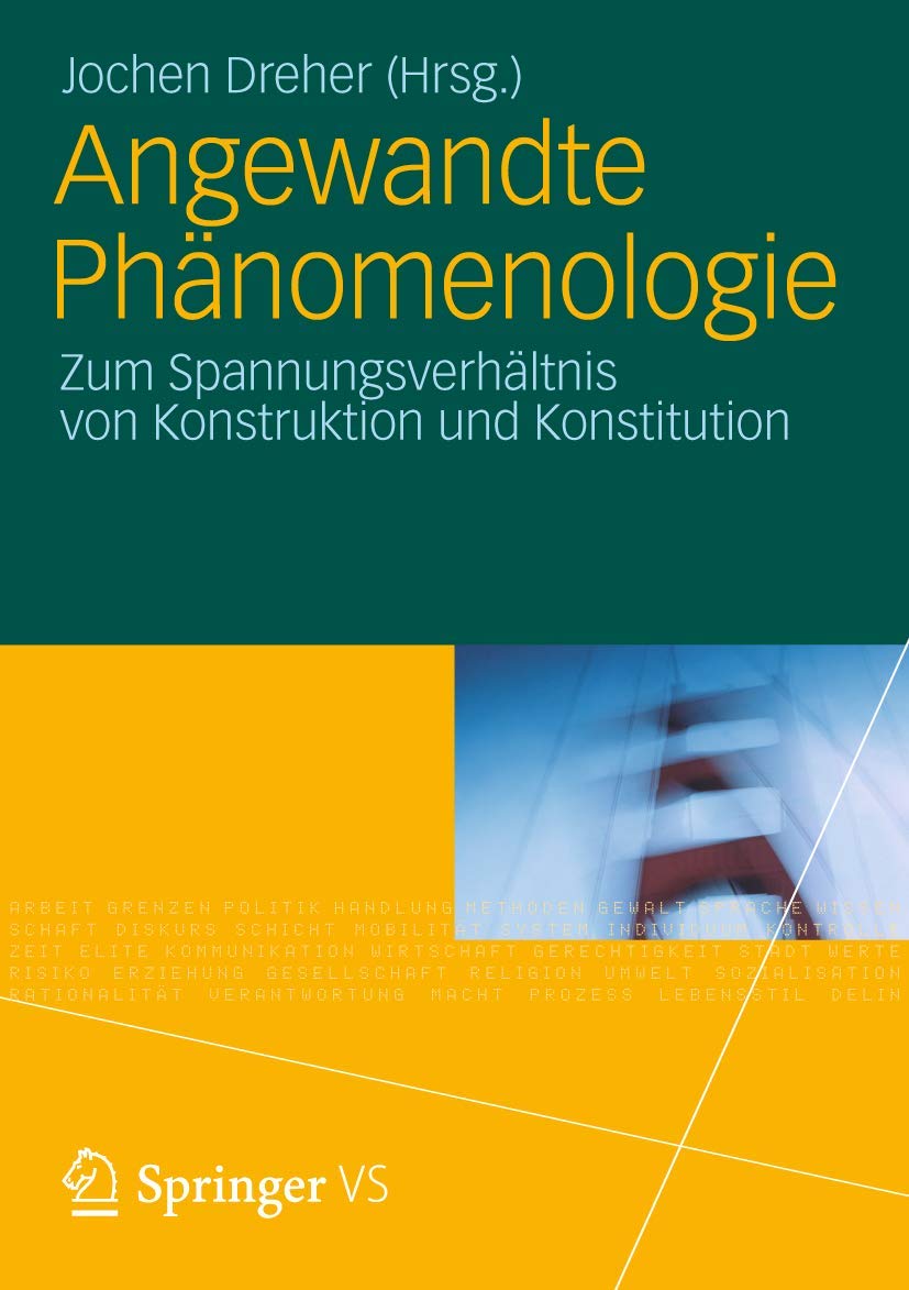 Angewandte Phänomenologie: Zum Spannungsverhältnis von Konstruktion und Konstitution Law