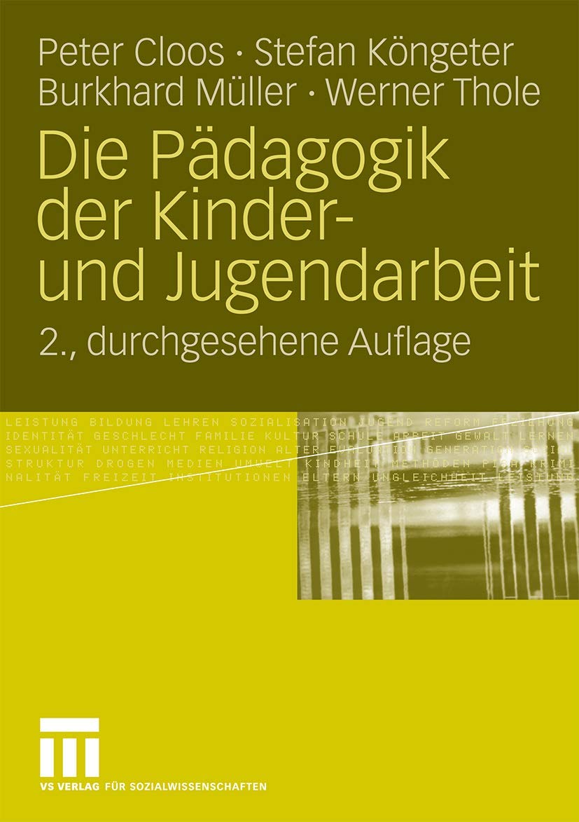 Die Pädagogik Der Kinder- Und Jugendarbeit (German Edition) Social Sciences
