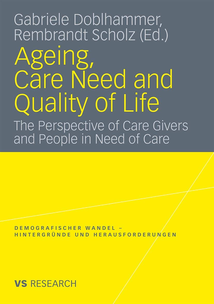 Ageing, Care Need and Quality of Life Law