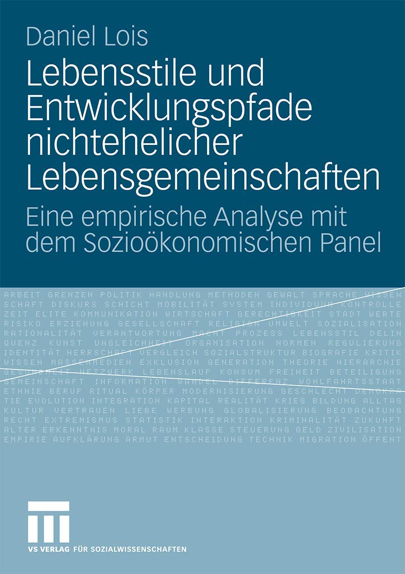 Lebensstile Und Entwicklungspfade Nichtehelicher Lebensgemeinschaften: Eine Empirische Analyse Mit Dem Sozioökonomischen Panel Law