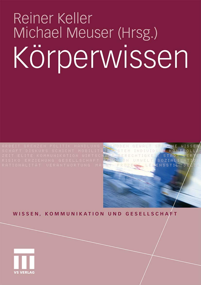 Körperwissen (Wissen, Kommunikation Und Gesellschaft) (German Edition) Law