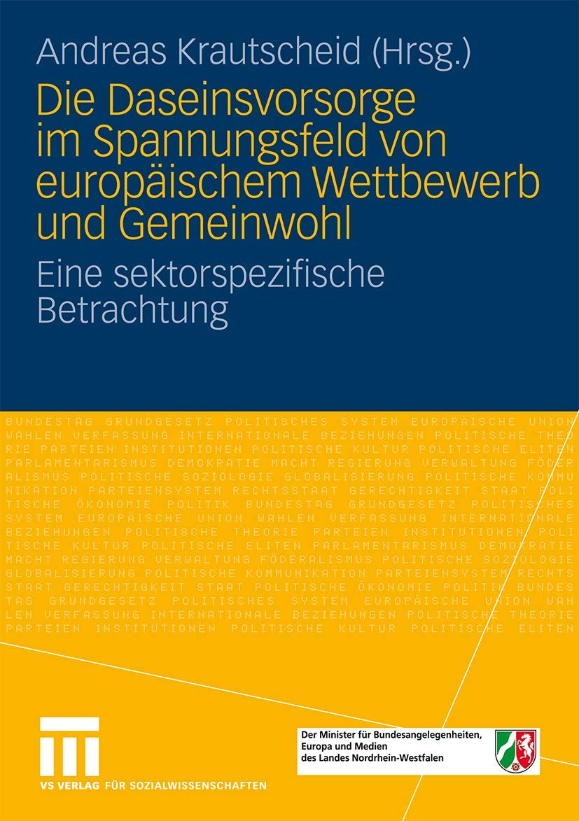 Die Daseinsvorsorge im Spannungsfeld von europäischem Wettbewerb und Gemeinwohl Law
