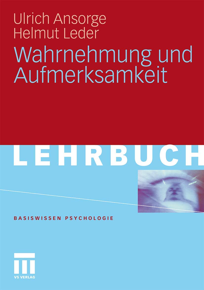 Wahrnehmung Und Aufmerksamkeit (Basiswissen Psychologie) (German Edition) Psychology