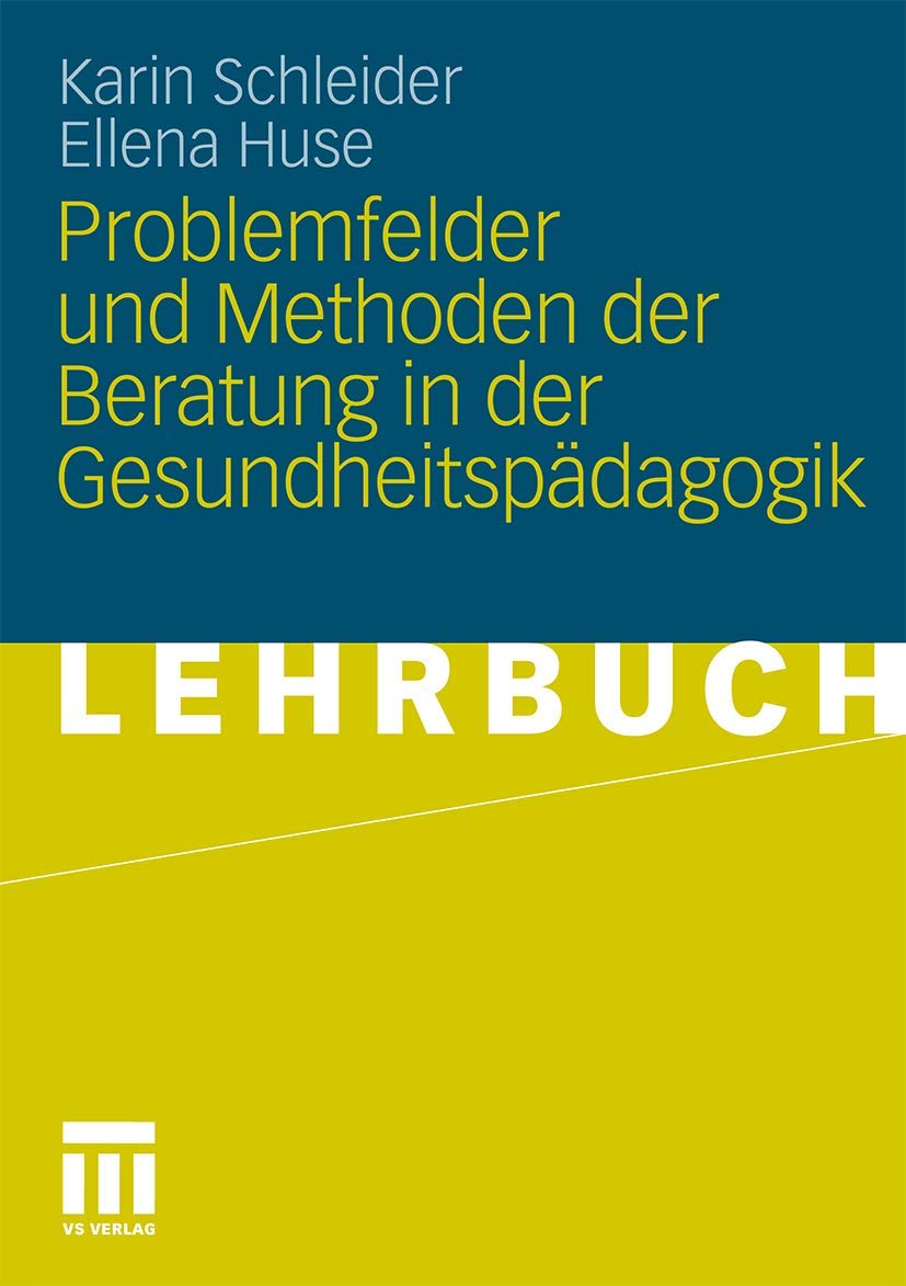 Product Image: Problemfelder und Methoden der Beratung in der Gesundheitspädagogik