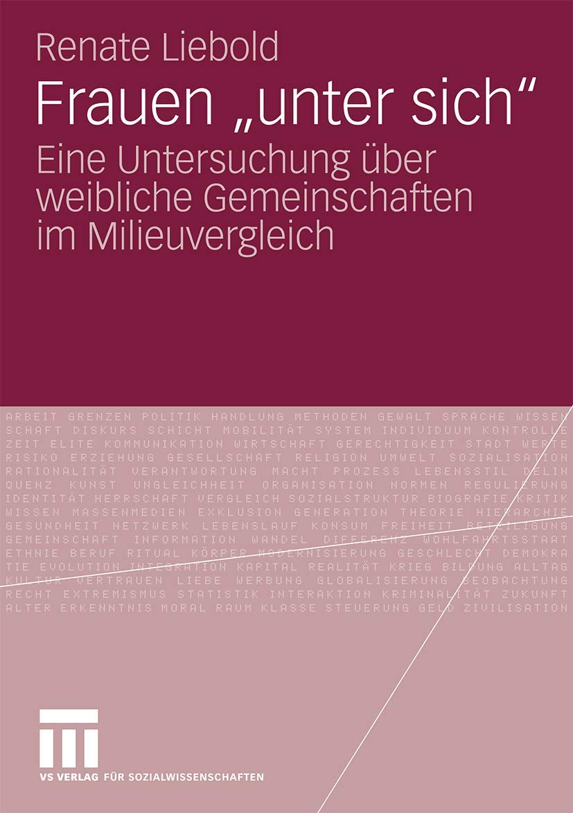 Frauen "Unter Sich": Eine Untersuchung über weibliche Gemeinschaften im Milieuvergleich (German Edition) Law