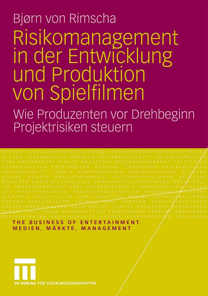 Risikomanagement in der Entwicklung und Produktion von Spielfilmen book