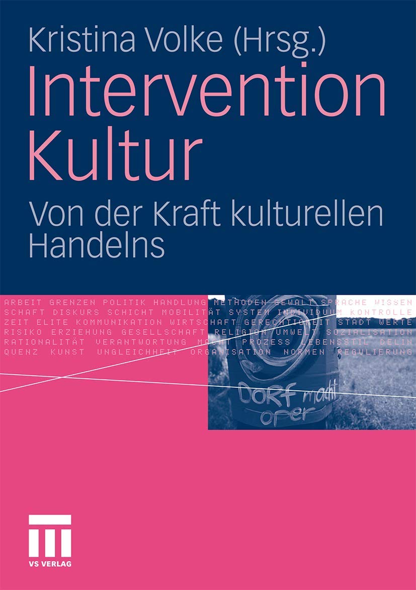 Intervention Kultur: Von der Kraft kulturellen Handelns Law