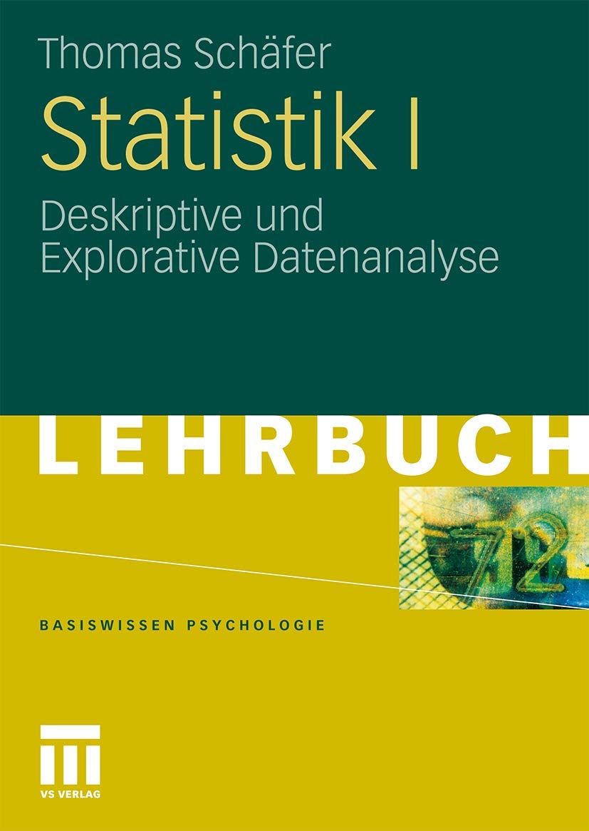 Statistik I: Deskriptive und Explorative Datenanalyse (Basiswissen Psychologie) (German Edition) Law