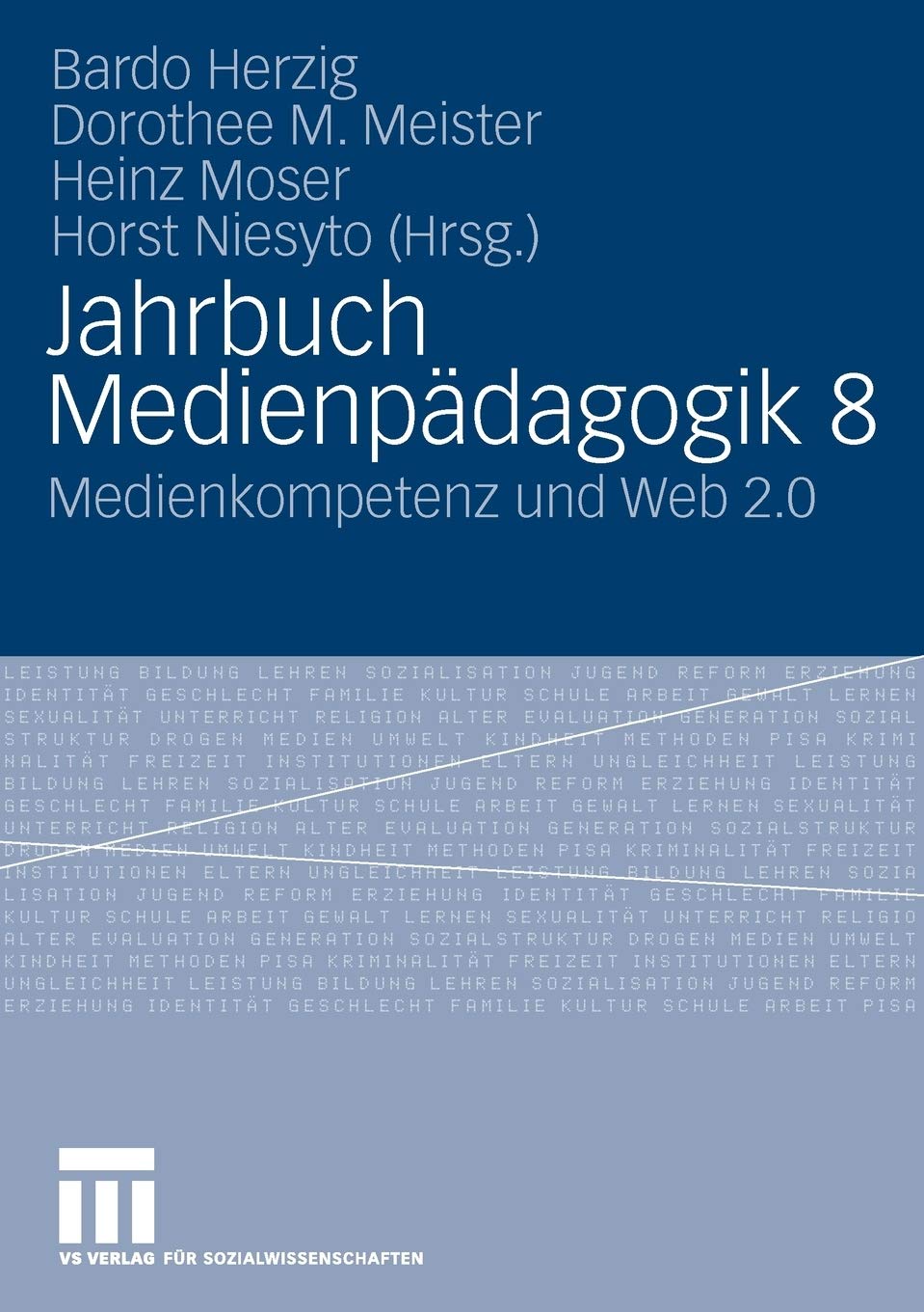 Jahrbuch Medienpädagogik 8: Medienkompetenz und Web 2.0 (German Edition) Learning & Reference
