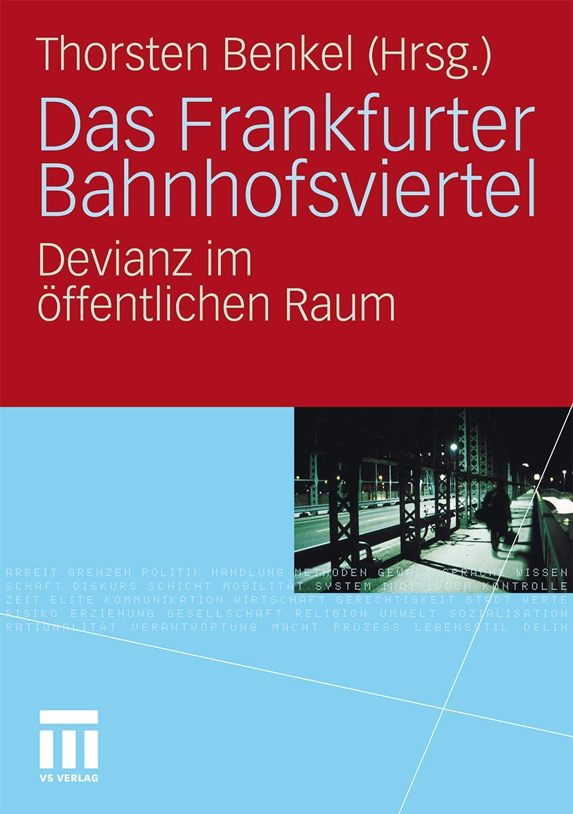 Das Frankfurter Bahnhofsviertel: Devianz im öffentlichen Raum Law