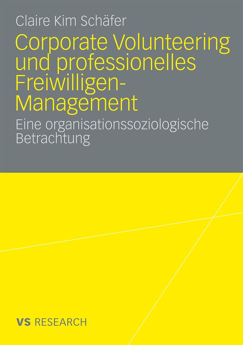 Corporate Volunteering und professionelles Freiwilligen-Management. Eine organisationssoziologische Betrachtung Law