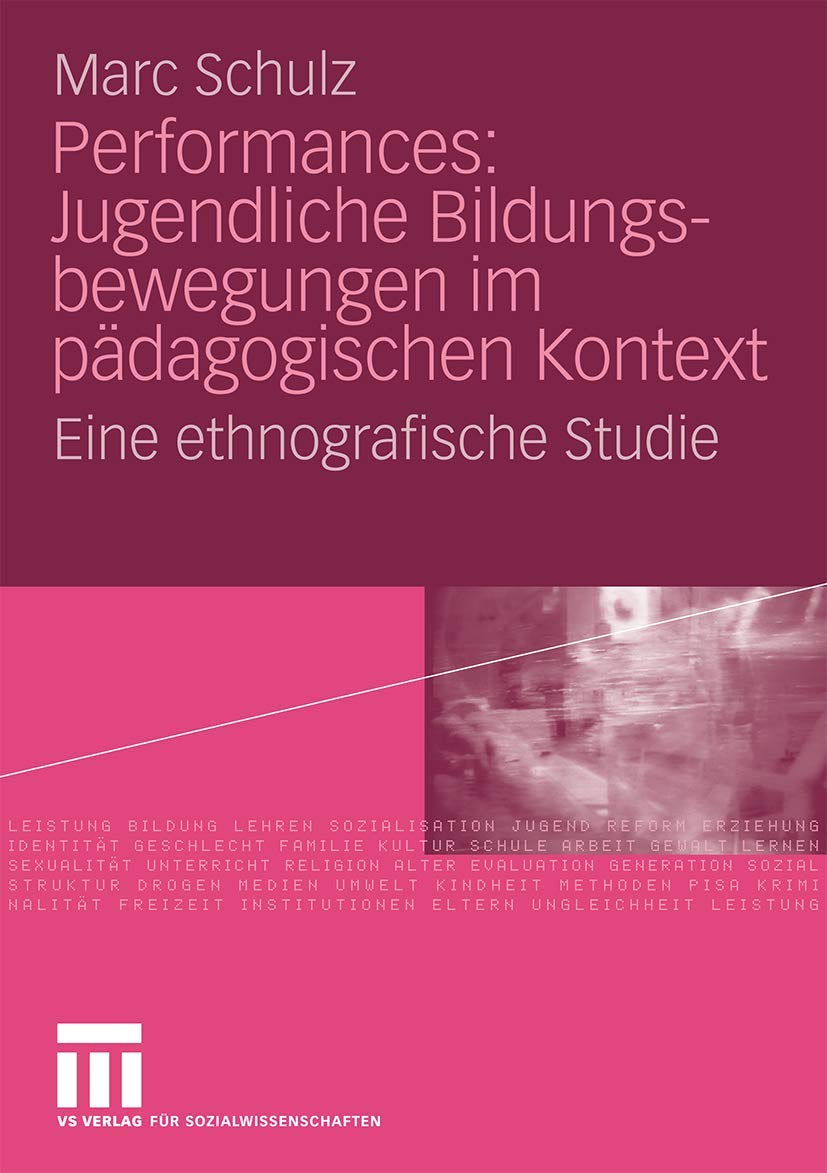 Performances: Jugendliche Bildungsbewegungen im Pädagogischen Kontext: Eine Ethnografische Studie Law