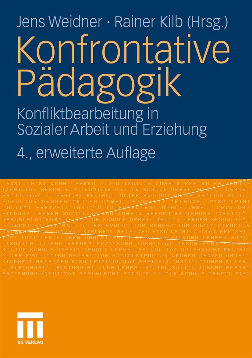 Konfrontative Pädagogik: Konfliktbearbeitung in Sozialer Arbeit und Erziehung (German Edition) Law