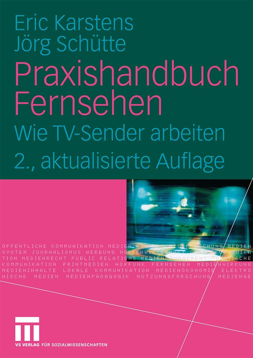 Praxishandbuch Fernsehen: Wie TV-Sender arbeiten (German Edition) Law