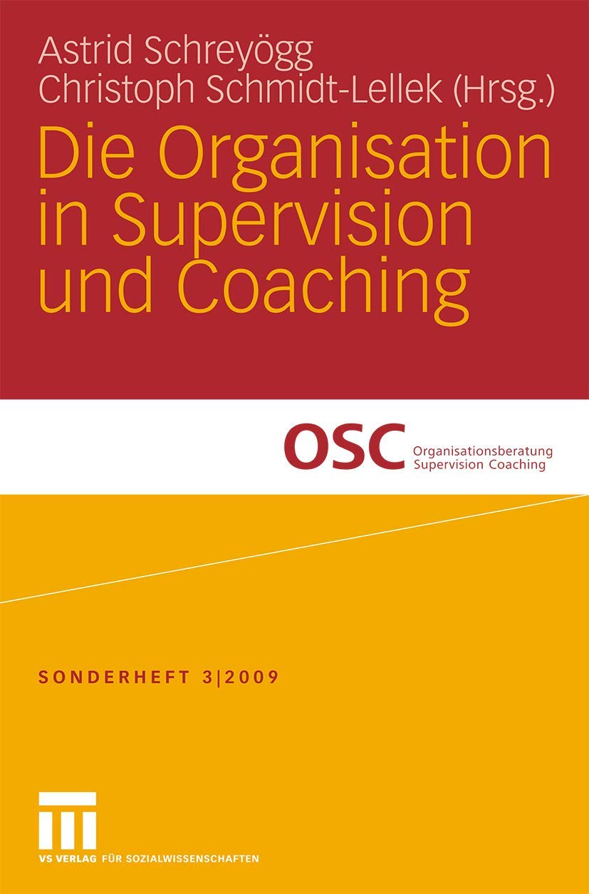 Die Organisation in Supervision und Coaching (Organisationsberatung, Supervision, Coaching, 3, Band 3) Law