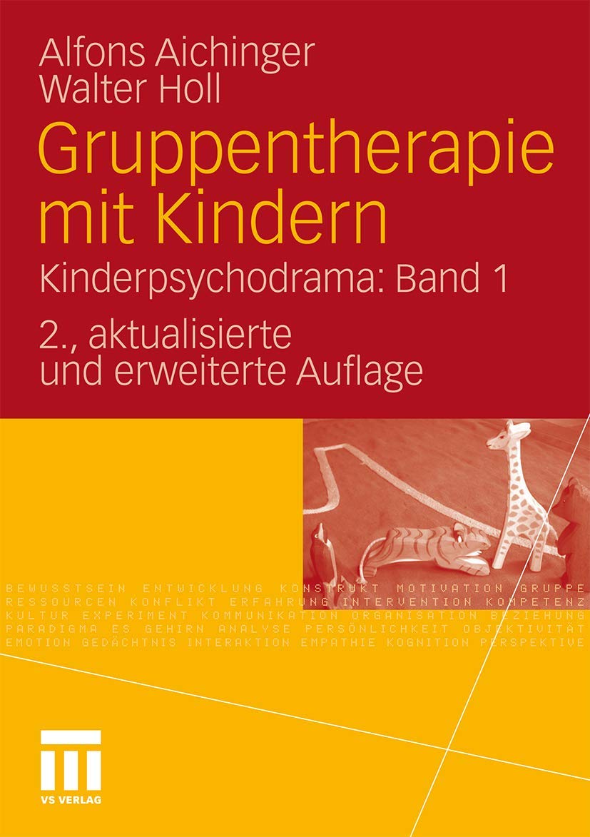 Gruppentherapie mit Kindern: Kinderpsychodrama: Band 1 Medicine