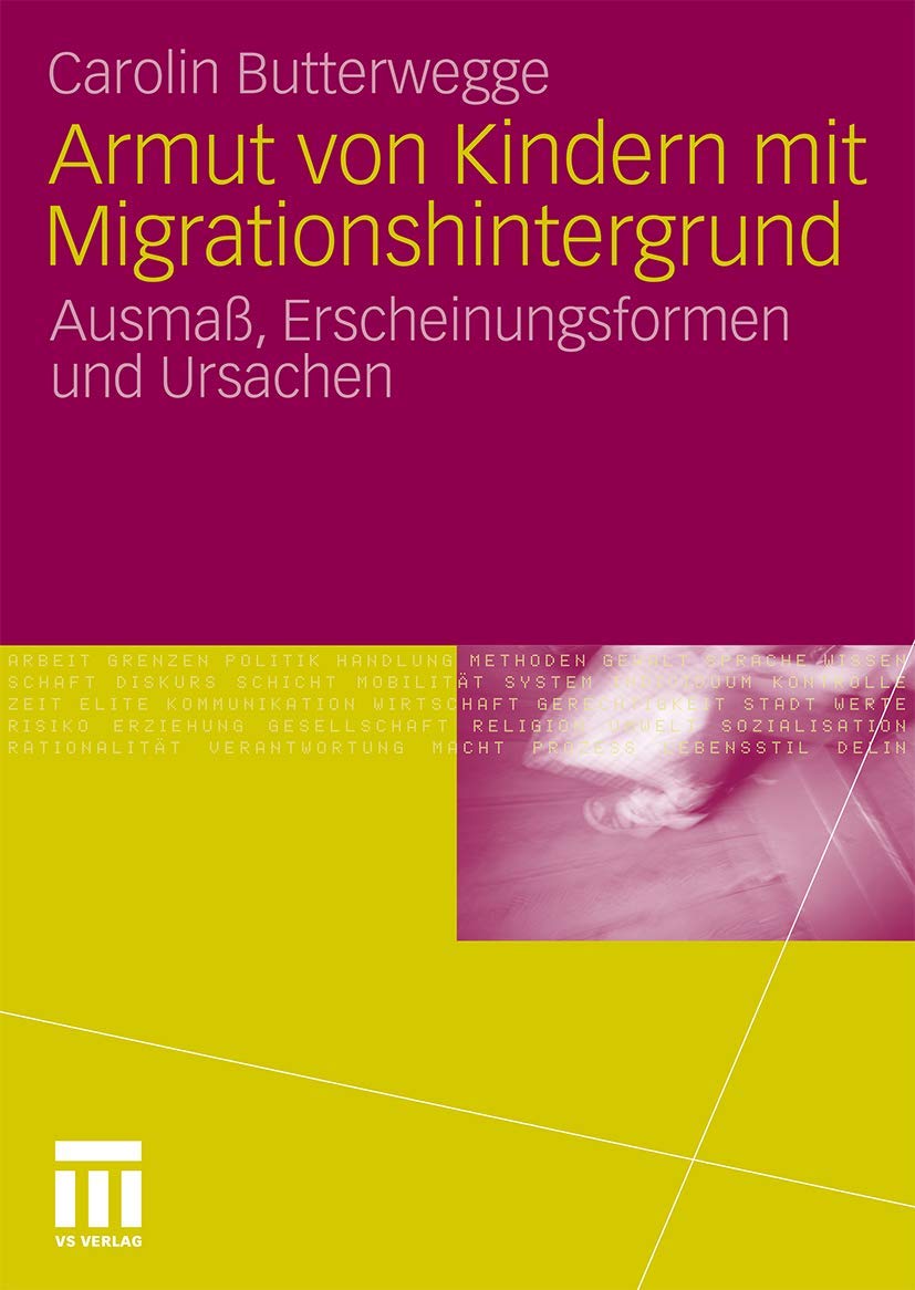 Armut von Kindern mit Migrationshintergrund: Ausmaß, Erscheinungsformen und Ursachen Law